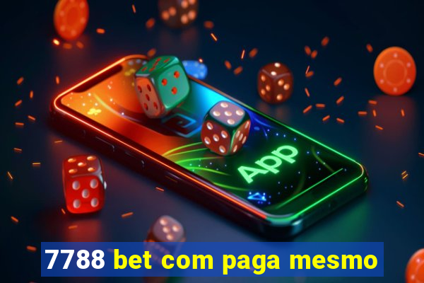 7788 bet com paga mesmo